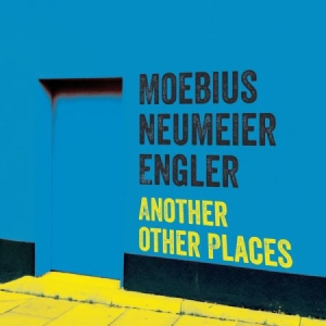 Moebius Neumeier Engler - Another Other Places in the group CD / Pop-Rock at Bengans Skivbutik AB (983503)
