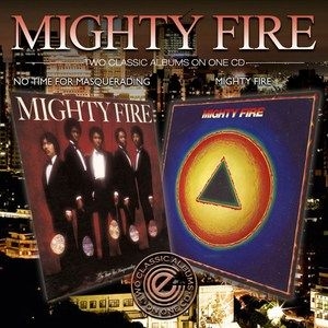 Mighty Fire - Mighty Fire/No Time For Masqueradin in the group CD / RNB, Disco & Soul at Bengans Skivbutik AB (983526)