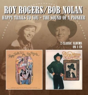 Rogers Roy/Bob Nolan - Happy Trails To You/The Sound Of A in the group CD / Country at Bengans Skivbutik AB (990093)