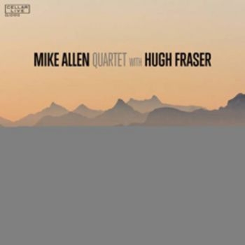 Mike Allen Quartet - Mike Allen Quartet With Hugh Fraser in the group CD / Bestsellers at Bengans Skivbutik AB (990101)