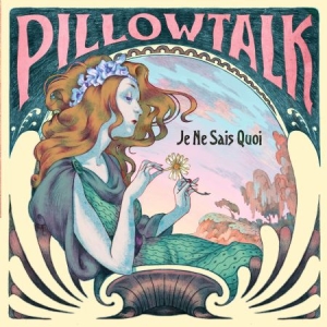 Pillow Talk - Je Ne Sais Quoi in the group CD / Dans/Techno at Bengans Skivbutik AB (990168)