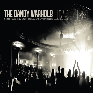 Dandy Warhols - 13 Tales From Urban Bohemia Live At The  in the group CD / Pop-Rock at Bengans Skivbutik AB (991553)