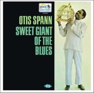 Spann Otis - Sweet Giant Of The Blues in the group CD / Blues,Jazz at Bengans Skivbutik AB (994247)