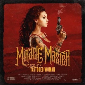 Miracle Master - Tattooed Woman in the group CD / Hårdrock/ Heavy metal at Bengans Skivbutik AB (996625)