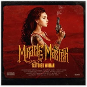 Miracle Master - Tattooed Woman in the group CD / Hårdrock at Bengans Skivbutik AB (996625)