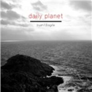 Daily Planet - Trust / Fragile in the group MUSIK / CD-Singel / Pop-Rock at Bengans Skivbutik AB (997587)