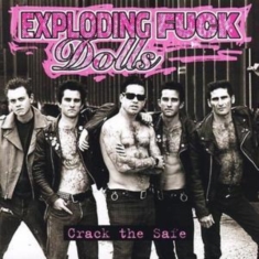 Exploding Fuck Dolls - Crack The Safe