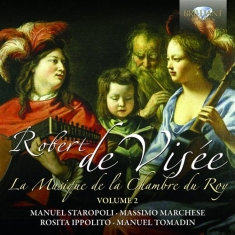 De Visee - La Music De La Chambre Du Roy Vol 2