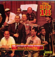 Big 18 - Legendary Swing Sessions - Echoes Of The Swinging Bands - 18 Tracks