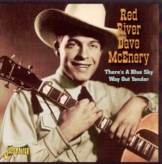 Red River Dave Mcenery - There's A Blue Sky Way Ou