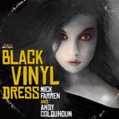 Farren Mick And Andy Colqohoun - Woman In Black Vinyl Dress