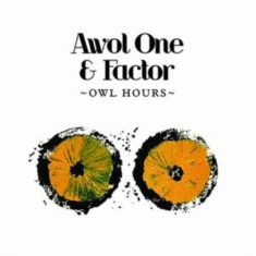 Awol One & Factor - Owl Hours