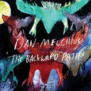 Melchior Dan - The Backward Path