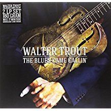 Trout Walter - Blues Came Callin' in the group OTHER / Övrigt /  at Bengans Skivbutik AB (1020031)
