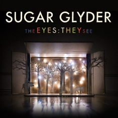 Sugar Glyder - Eyes: They See