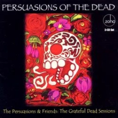 Persuasions & Friends - Persuasions Of The Dead: Grateful D in the group CD / Jazz/Blues at Bengans Skivbutik AB (1023841)
