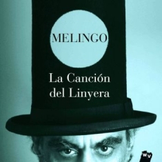 Melingo Daniel - Cancion Del Linyera