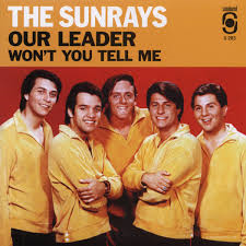 Sunrays The - Our Leader / Won't You Tell Me (Gol