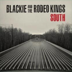 Blackie And The Rodeo Kings - South in the group VINYL / Pop at Bengans Skivbutik AB (1026204)
