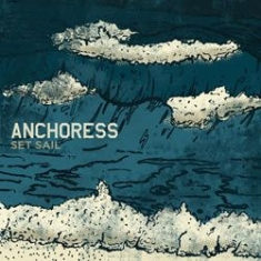 Anchoress - Set Sail in the group CD / Rock at Bengans Skivbutik AB (1026311)