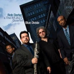 Derke Rob & The Ny Jazz Quartet - Blue Divide With Aruan Ortiz & Carl in the group CD / Jazz/Blues at Bengans Skivbutik AB (1026318)
