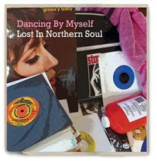Various Artists - Dancing By Myself - Lost In Norther