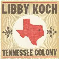 Koch Libby - Tennessee Colony
