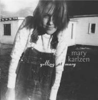 Karlzen Mary - Yelling At Mary in the group CD / Country at Bengans Skivbutik AB (1032230)