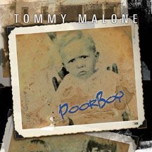 Tommy Malone - Poor Boy in the group CD / Jazz/Blues at Bengans Skivbutik AB (1032701)