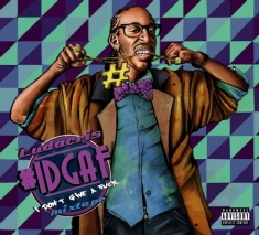 Ludacris - #Idgaf Mixtape