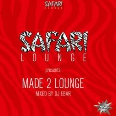 Safari Lounge - Made To Lounge in the group CD / Pop-Rock,RnB-Soul at Bengans Skivbutik AB (1045138)