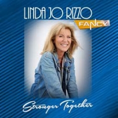 Rizzo Linda Jo Feat. Fancy - Stronger Together in the group CD / Dance-Techno,Pop-Rock at Bengans Skivbutik AB (1045240)