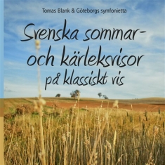 Blank Tomas & Göteborgs Symfoniett - Svenska Sommar- Och Kärleksvisor På