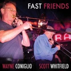 Coniglio Wayne & Scott Whitfield - Fast Friends in the group OTHER / Övrigt /  at Bengans Skivbutik AB (1049694)