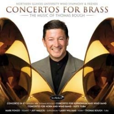 Northern Illinois University Wind S - Concertos For The Brass: The Music in the group OTHER / Övrigt /  at Bengans Skivbutik AB (1049696)