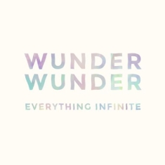 Wunder Wunder - Everything Infinite