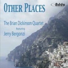 Brian Dickinson Quartet - Other Places in the group OTHER / Övrigt /  at Bengans Skivbutik AB (1049792)