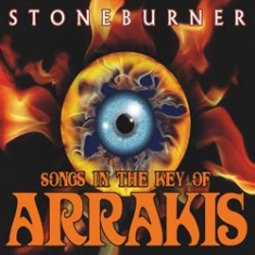 Stoneburner - Songs In The Key Of Arrakis in the group OTHER / Övrigt /  at Bengans Skivbutik AB (1049836)
