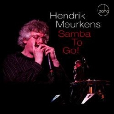 Meurkens Hendrik - Samba To Go! in the group CD / Jazz/Blues at Bengans Skivbutik AB (1049883)