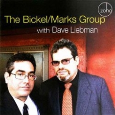 Bickel / Marks Group - Bickel / Marks Group With Dave Lieb in the group CD / Jazz/Blues at Bengans Skivbutik AB (1049889)