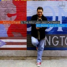 O'farrill Arturo & The Afro Latin O - 40 Acres And A Burro in the group CD / Jazz/Blues at Bengans Skivbutik AB (1049895)