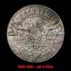 Black Label - Blood Money + Live In Berlin