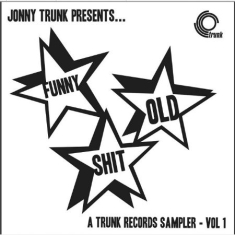 Blandade Artister - Funny Old Shit (Vol 1) A Trunk Reco
