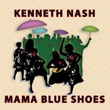 Nash Kenneth - Mama Blue Shoes in the group OTHER / Övrigt /  at Bengans Skivbutik AB (1054295)