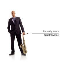 Brownlee Kris - Sincerely Yours in the group OTHER / Övrigt /  at Bengans Skivbutik AB (1054298)