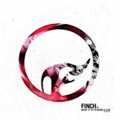 Finch - What It Is To Burn (Cd+Dvd) in the group OTHER / Övrigt /  at Bengans Skivbutik AB (1057316)