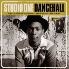 Soul Jazz Records Presents - Studio One Dancehall: Sir Coxsone I