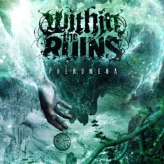 Within The Ruins - Phenomena