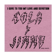 Cola & Jimmu - I Give To You My Love And Devotion