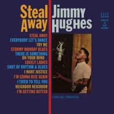 Hughes Jimmy - Steal Away